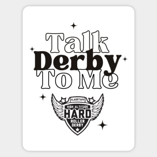 High Altitude Roller Derby: Talk Derby to Me Sticker